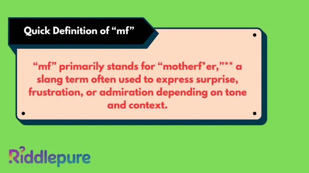 Quick Definition of “mf”