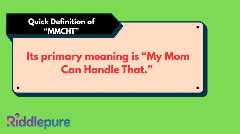 Quick Definition of “MMCHT”