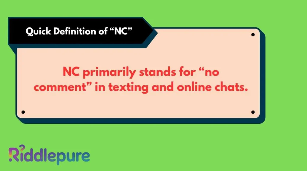 Quick Definition of “NC”