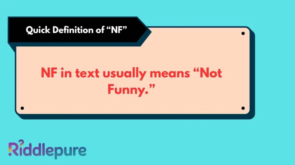 Quick Definition of “NF”