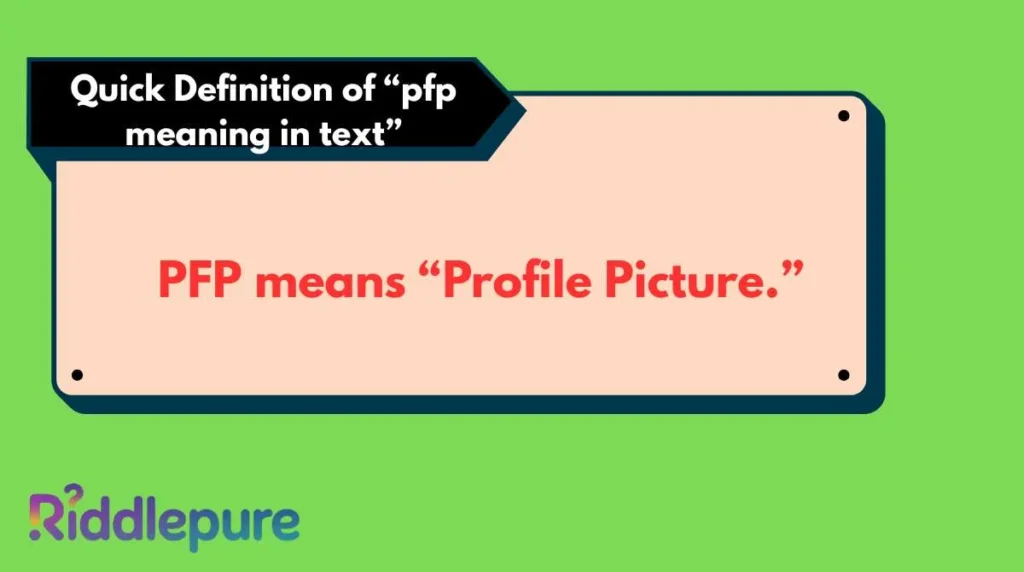 Quick Definition of “pfp meaning in text”