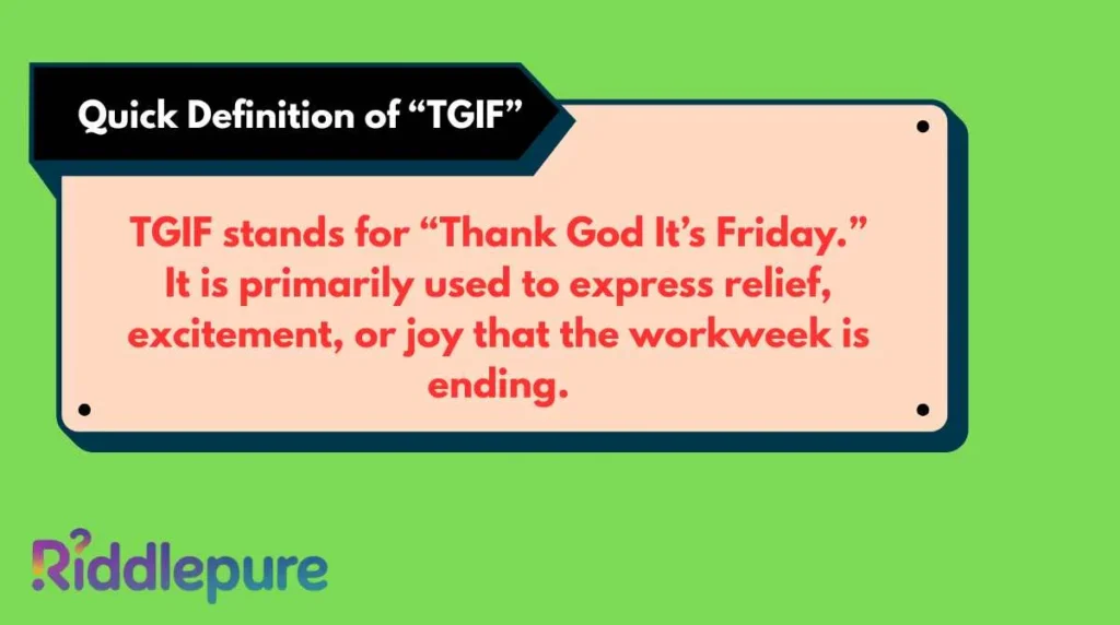 Quick Definition of “TGIF”