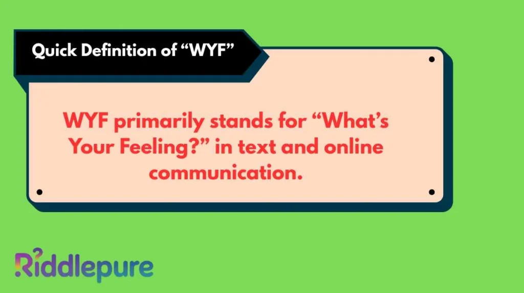 Quick Definition of “WYF”